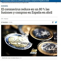 El coronavirus reduce en un 80 % las fusiones y compras en Espaa en abril